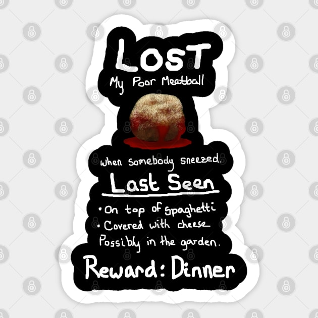 Lost Meatball 2 Sticker by ChePanArt